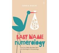 Sonia Ducie Baby Name Numerology (Tascabile)