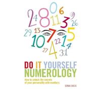 Sonia Ducie Do It Yourself Numerology (Tascabile)
