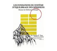 Sonia F Tan Les fondations du Système d'Équilibrage des Méridiens (Tascabile)