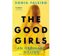 Sonia Faleiro The Good Girls (Copertina rigida)