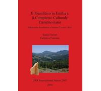 Sonia Ferrari Fed Il Mesolitico in Emilia e il Complesso Culturale (Tascabile)