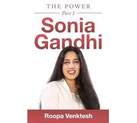 Sonia Gandhi: The Power Part 1