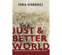 Sonia Hernandez For a Just and Better World (Tascabile)