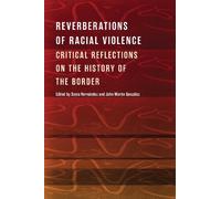 Sonia Hernández Reverberations of Racial Violence (Tascabile)