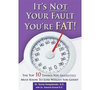 Sonia Kwapisinski It's Not Your Fault You're Fat (Tascabile)