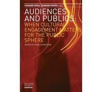 Sonia Livingstone Audiences and Publics (Tascabile)