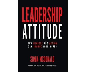Sonia M McDonald Leadership Attitude (Copertina rigida)