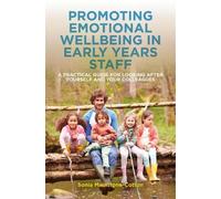 Sonia Mainstone-Cot Promoting Emotional Wellbeing in Early Years St (Tascabile)