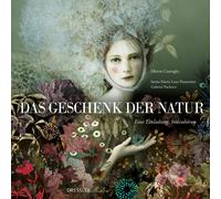Sonia Maria Luce Possentini Alberto Das Geschenk der Natur: E (Copertina rigida)