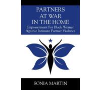 Sonia Martin Partners at War in the Home: Empowerment For Black Wome (Tascabile)
