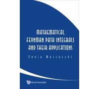 Sonia Mazzucchi Mathematical Feynman Path Integrals And Their (Copertina rigida)