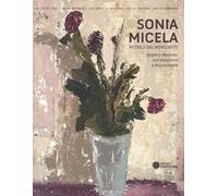 Sonia Micela pittrice nel Novecento. Quadri e memorie: una donazione aBagnacavallo. Catalogo della mostra (Bagnacavallo, 22 settembre-25 novembre 2012)