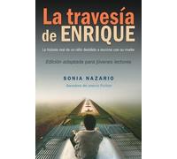 La Traversata di Enrique – La storia vera di un ragazzo deciso a riunirsi con la madre – Ember