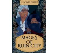 Sonia Nkera Mages Of Ruin City (Tascabile) Tri Provinces Duology