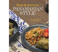 Sonia Ortiz Recipes for Entertaining Panamanian Style (Copertina rigida)