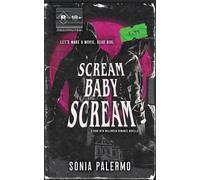 Sonia Palermo Scream Baby Scream (Tascabile)