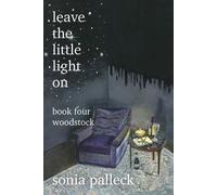 Sonia Palleck Leave the Little Light On, Book Four (Tascabile)
