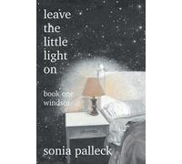 Sonia Palleck Leave the Little Light On, Book One (Tascabile)