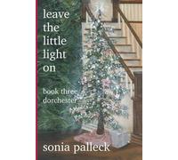 Sonia Palleck Leave the Little Light On, Book Three (Tascabile)