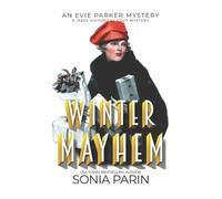 Sonia Parin Winter Mayhem (Tascabile) Evie Parker Mystery
