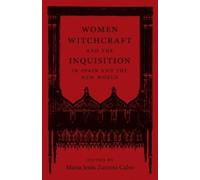 Sonia Pérez-Vil Women, Witchcraft, and the Inquisition in Spa (Copertina rigida)