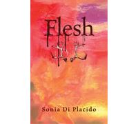 Sonia Placido Flesh (Tascabile) Essential Poets series