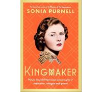 Sonia Purnell Kingmaker (Copertina rigida)