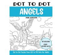 Sonia Rai Dot to Dot Angels for Adults (Tascabile) Dot to Dot Books for Adults