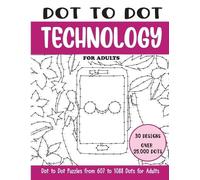 Sonia Rai Dot to Dot Technology for Adults (Tascabile)