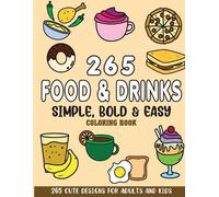 Sonia Rai Simple, Bold and Easy Food and Drinks Coloring Book (Tascabile)