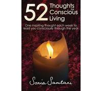 Sonia Samtani 52 Thoughts For Conscious Living (Tascabile)
