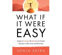 Sonia Satra What If It Were Easy (Tascabile)