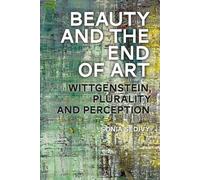 Sonia Sedivy Beauty and the End of Art (Tascabile)