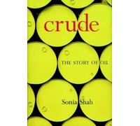 Sonia Shah Crude (Copertina rigida)