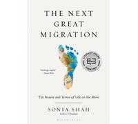 Sonia Shah The Next Great Migration (Tascabile)