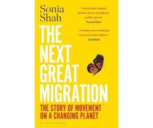 Sonia Shah The Next Great Migration (Tascabile)
