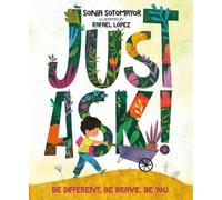 Sonia Sotomayor Just Ask (Copertina rigida)