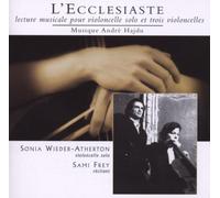 Sonia Wieder-Atherton - L'Ecclesiaste-Lecture Musicale