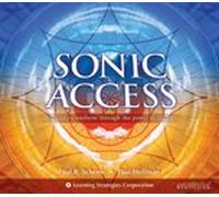Sonic Access: Instantly Transform Through the Power of Sound (1-5) (Paraliminal)