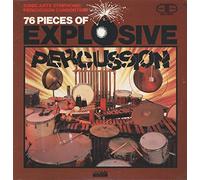 Sonic Arts Symphonic Percussion Consortium - 76 Pieces Of Explosive Percussion [Vinyl LP]