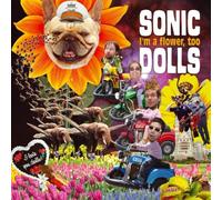 Sonic Dolls - I'M a Flower,Too