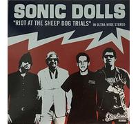 Sonic Dolls - Riot at the Sheep Dog Trials [VINYL]