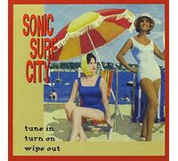 Sonic Surf City - Tune In Turn On Wipe Out