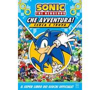 Sonic The Hedgehog. Che avventura! Cerca e trova