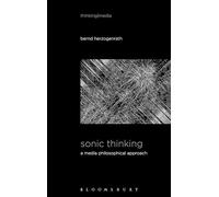 Sonic Thinking: A Media Philosophical Approach [Lingua inglese]