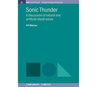 Sonic Thunder: A discussion of natural and artificial shock waves