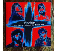 Sonic Youth - Be my sister in death