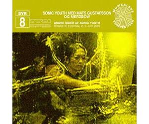 Sonic Youth/Gustafss - Andre Sider Af Sonic Youth