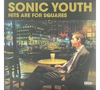 Sonic Youth - Hits are for Squares