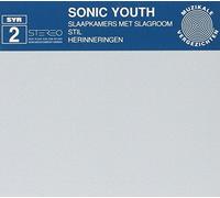 Sonic Youth - Slaapkamers Met Slagroom